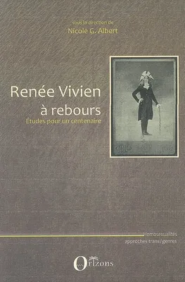 Renée Vivien à rebours, édition pour un centenaire