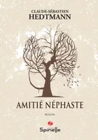 Amitié Néphaste, Roman