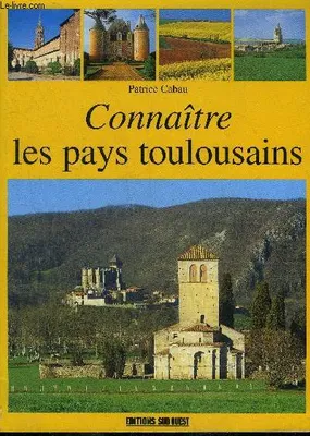 Pays Toulousains (Les)/Connaitre
