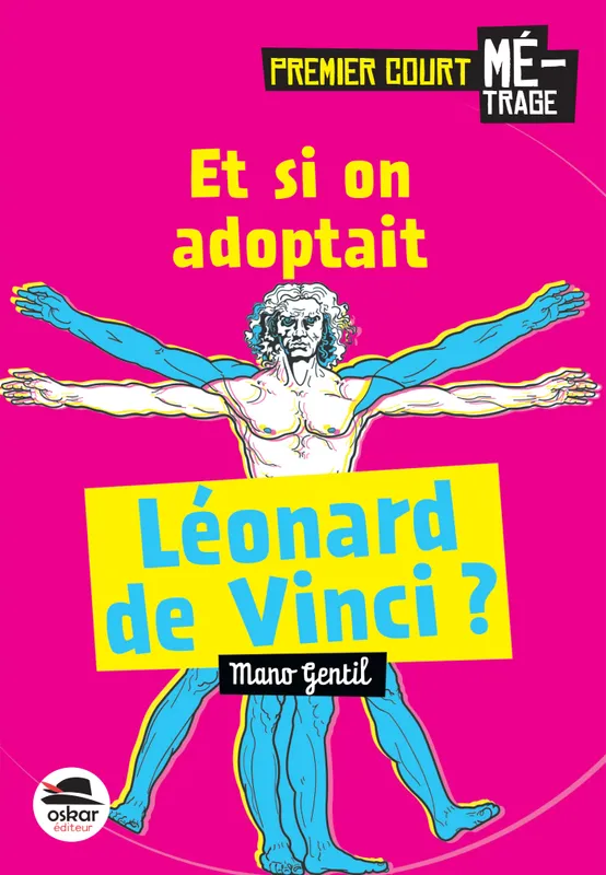 Livres Jeunesse de 6 à 12 ans Premières lectures Et si on adoptait Leonard de Vinci ? Mano Gentil