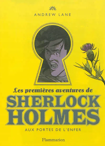 4, Les premières aventures de Sherlock Holmes, Aux portes de l'enfer Andrew Lane