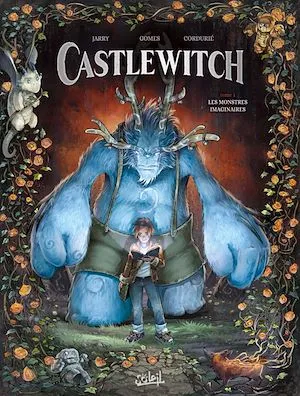 Castlewitch T01, Les Monstres imaginaires