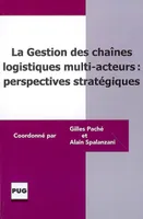 La gestion des chaînes logistiques multi-acteurs, perspectives stratégiques