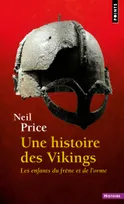 Une histoire des Vikings, Les Enfants du frêne et de l'orme