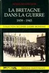 La Bretagne dans la guerre : 1939, 1939-1945