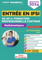 Entrée en IFSI Pour les AS-AP et formation professionnelle continue (FPC) - Mathématiques - 8 tutos offerts, Calcul - Sélection 2024