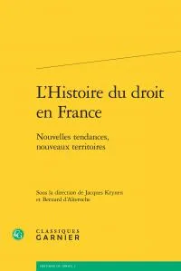 L'histoire du droit en France, Nouvelles tendances, nouveaux territoires