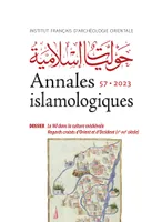 Annales islamologiques 57, Le Nil dans la culture médiévale. Regards croisés d'Orient et d'Occident (Xe-XVIe siècle)