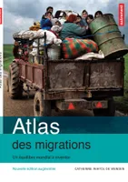 Atlas des migrations : Un équilibre mondial à inventer, Atlas Autrement