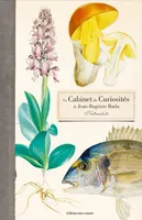 Le cabinet de curiosités d'un naturaliste du XIXe siècle - Jean-Baptiste Barla