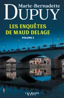 Les enquêtes de Maud Delage volume 3