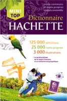 Mini Top Dictionnaire Hachette Français, 35000 mots