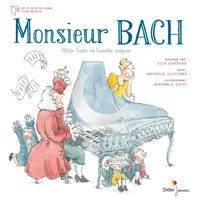 5, Monsieur Bach, Petite suite en famille majeur
