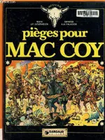 Mac Coy ., [3], Pièges pour Mac Coy