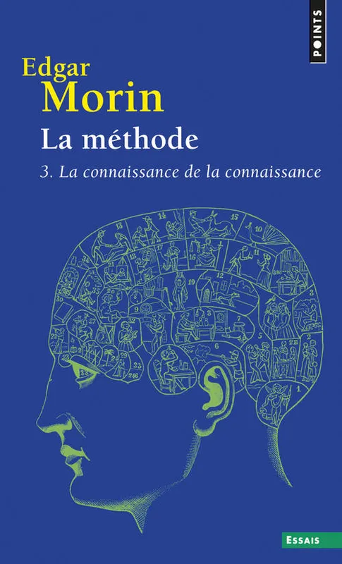 Livres Sciences Humaines et Sociales Sciences sociales La Méthode 3, La connaissance de la connaissance Edgar Morin