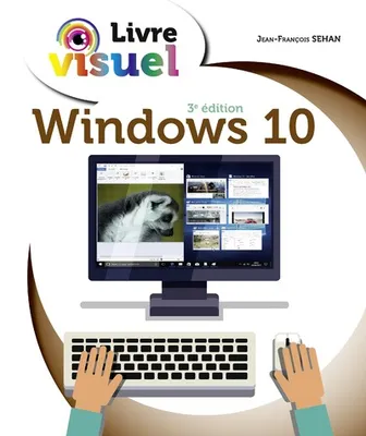 Le Livre visuel de Windows 10, 3e