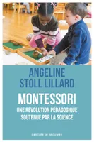 Montessori, une révolution pédagogique soutenue par la science