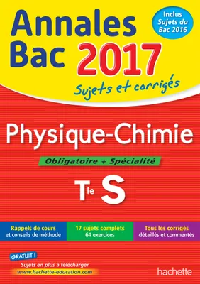 Annales Bac 2017 - Physique Chimie Term S