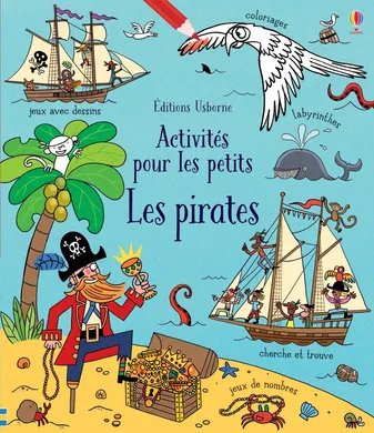 Les pirates - Cahier d'activités pour les petits