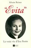 Evita. La vraie vie d Eva Peron, la vraie vie d'Eva Perón
