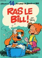 Album de Boule & Bill., 14, Ras le Bill !