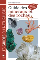 Guide des minéraux et des roches, l'ouvrage standard pour tout collectionneur