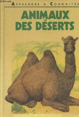 Animaux des déserts (Collection 