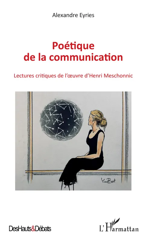Poétique de la communication, Lectures critiques de l'oeuvre d'Henri Meschonnic Alexandre Eyries