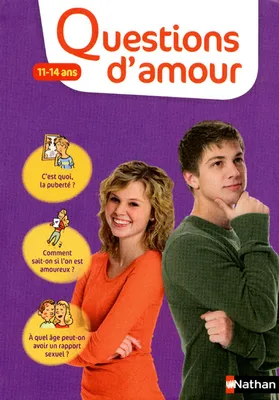 Questions d'amour: 11-14 ans, 11-14 ans