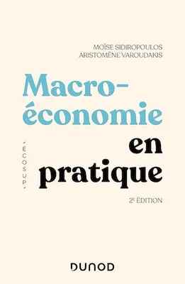 Macroéconomie en pratique - 2e éd.