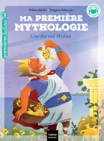 1, Ma première mythologie - L'or du roi Midas CP/CE1 6/7 ans