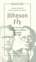 Alvin johnson et varian fry, au secour des savants et des artistes europeens, au secours des savants et des artistes européens, 1933-1945