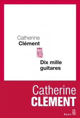 Dix Mille Guitares, roman