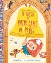 Le bossu de Notre-Dame de Paris, 48 pièces Lire et jouer - Les histoires classiques