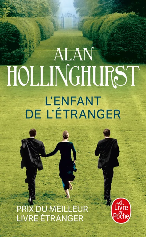 Livres Littérature et Essais littéraires Romans contemporains Etranger L'enfant de l'étranger Alan Hollinghurst