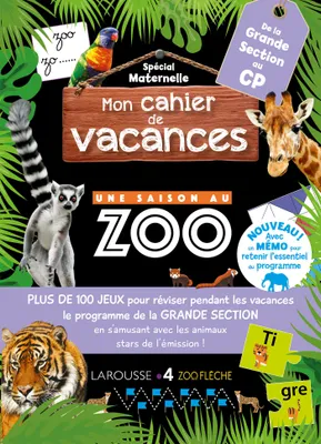 Cahier de vacances Une Saison Au Zoo Grande Section