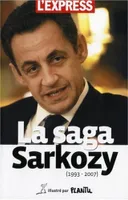 La Saga Sarkozy, [1993-2007]