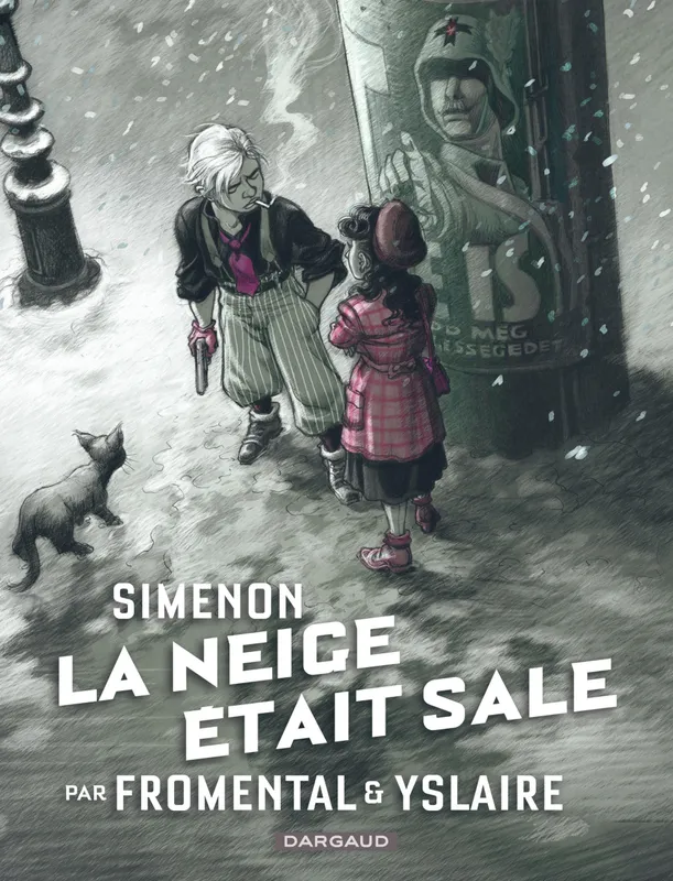 Livres BD BD adultes Collection Simenon, les romans durs - La Neige était sale Jean-Luc Fromental, Bernard Yslaire