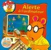Arthur, ALERTE A L'ORDINATEUR