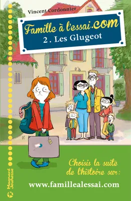 2, Famille à l'essai.com 2 - Les Glugeot
