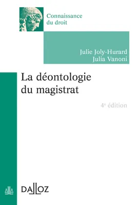 La déontologie du magistrat - 4e ed.