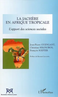 La Jachère en Afrique tropicale, L'apport en sciences sociales