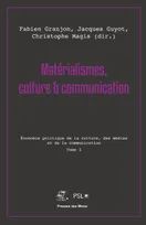 3, Matérialismes, culture & communication, Économie politique de la culture, des médias et de la communication