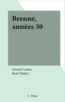 Brenne, années 50