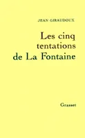 Les cinq tentations de La Fontaine, cinq conférences