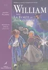 William, le jeune voyageur du temps, William dans la forêt de brcéliande
