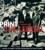 Print The Legend, Cinéma et Journalisme
