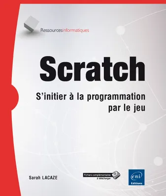 Scratch - s'initier à la programmation par le jeu