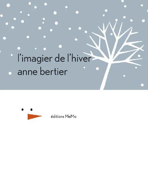 Livres Jeunesse Les tout-petits Albums L'imagier de l'hiver Anne Bertier