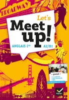 Let's Meet up ! - Anglais 2de Éd. 2018 - Livre élève